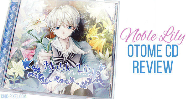 Noble Lily Otome CD Review