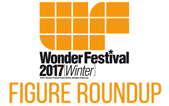 Wonder Festival 2017 Figure Roundup