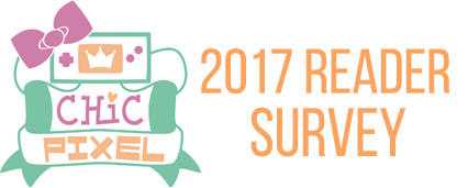 Chic Pixel 2017 Reader Survey