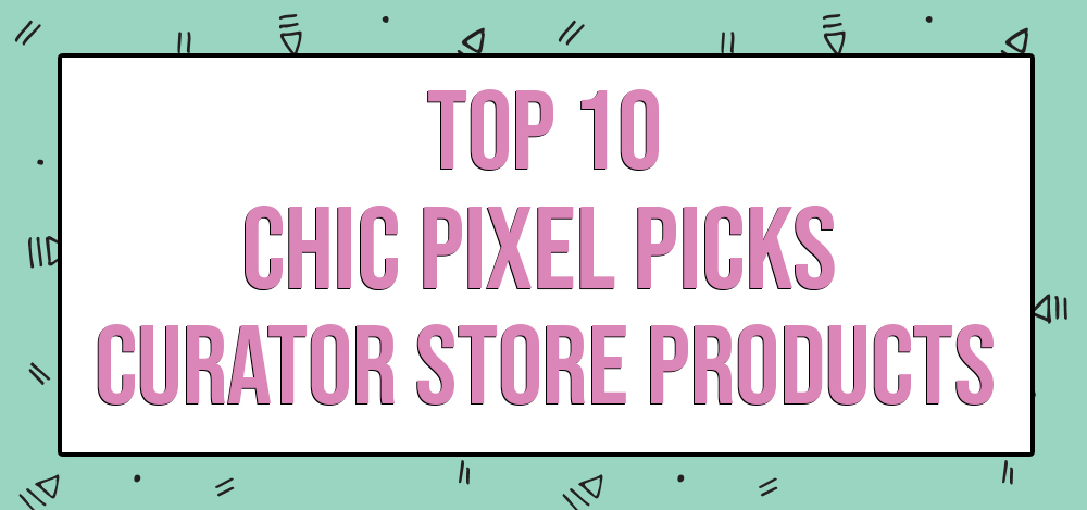 Top 10 Chic Pixel Picks Creator Store Products