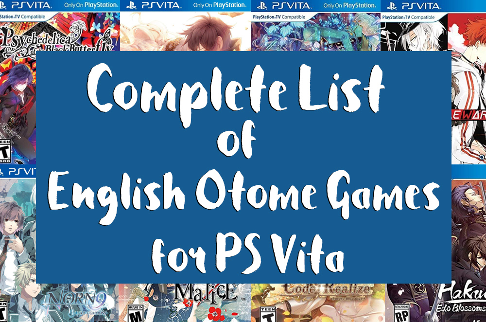 Complete List of English Otome Games for PS Vita Chic Pixel
