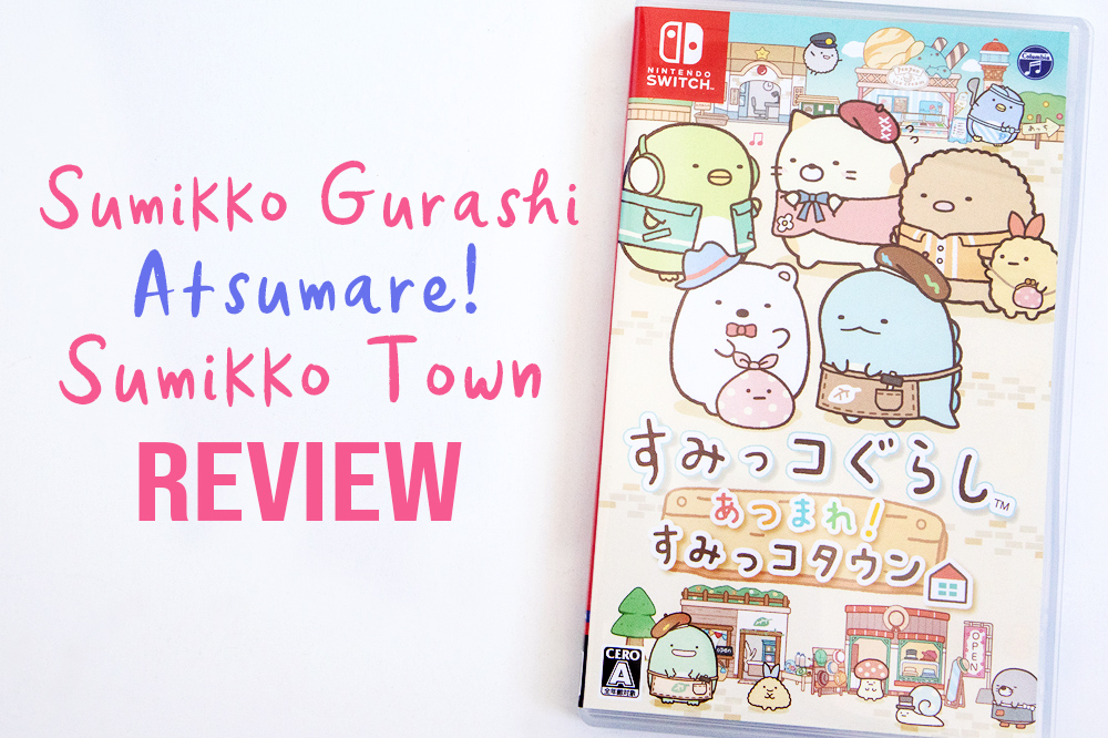 Sumikko Gurashi Atsumare Sumikko Town review